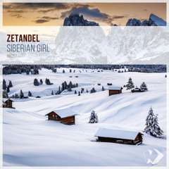 Zetandel - Siberian Girl (Original Mix)