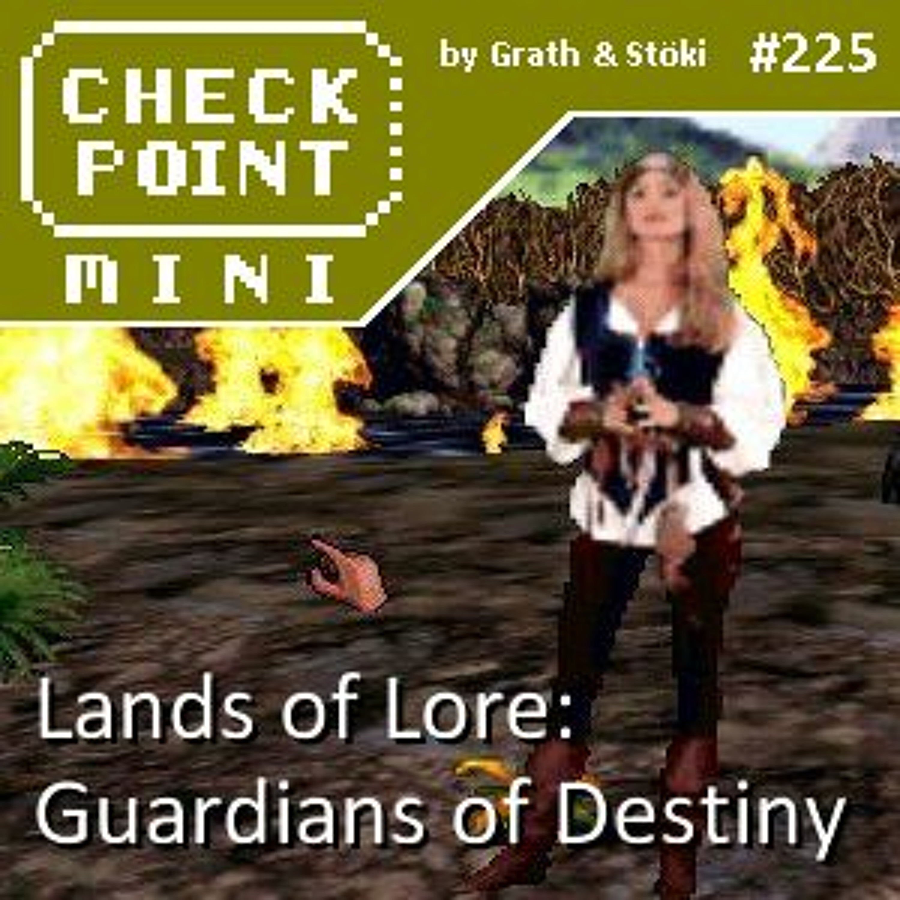 Checkpoint Mini #225 - Lands of Lore: Guardians of Destiny