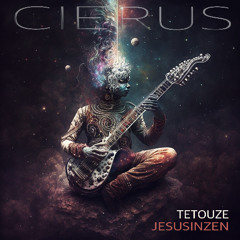 Cierus (feat JesusInZen)