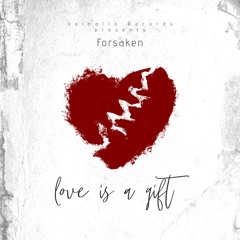 Love Is A Gift
