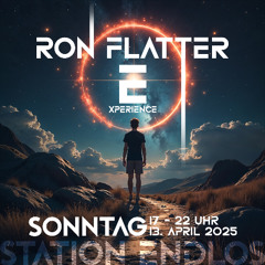 EXPERIENCE at Station Endlos - Ron Flatter