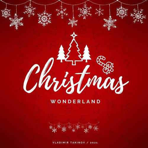 Christmas Wonderland - Christmas Background Music for videos