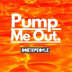 Pump Me Out : FREE DOWNLOAD