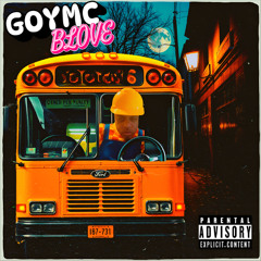 GOYMC (GET OUT YO MAMA CRIB)