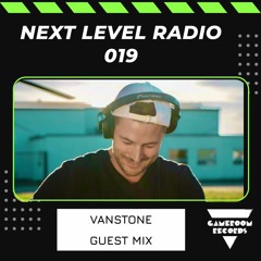 Next Level Radio 019 - VANSTONE Guest Mix