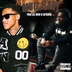 Mud Baby Ft YBN Lil Bro