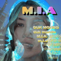 dukmondo // M.I.A (rework)