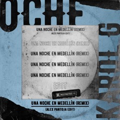 Una Noche En Medellín (Remix) - Karol G, Cris Mj, Ryan Castro - (ALEX PANTOJA EDIT)