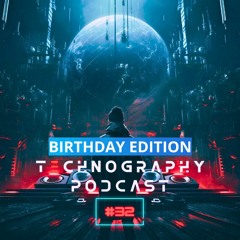 Technography Podcast By Bultech 032 | BIRTHDAY EDITION #FreeDownload