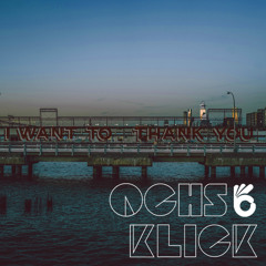 Ochs & Klick - Thank You