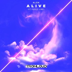 Alok - Alive (TronLoud Remix)