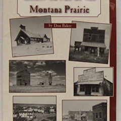 GET PDF 📒 Ghost Towns of the Montana Prairie by  Don Baker &  Gerry Keenan PDF EBOOK