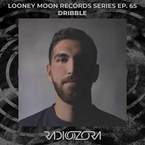 DRIBBLE | Looney Moon Showcase Ep. 65 | 25/05/2021