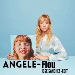 Angèle Flou - Jose Sanchez Edit