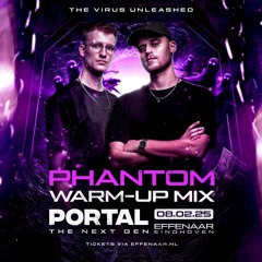 Portal The Next Gen // The Virus Unleashed // Warm-Up Mix By Phantom