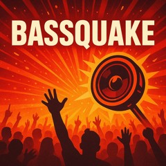 Bassquake