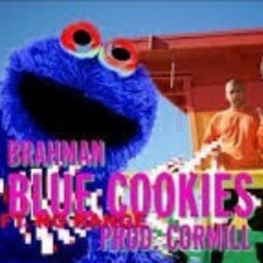 Brahman - Blue Cookies (ft. No Range)(Prod. CorMill)