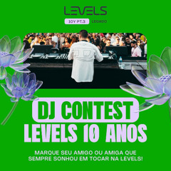 Andrioli @ DJ Contest - Levels 10 anos