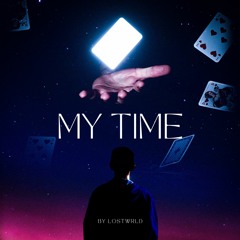 My Time(Prod. Dragos Marcus)