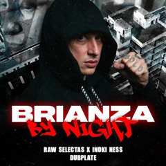 Inoki - BRIANZA BY NIGHT (Brianza Anthem)(Raw Selectas Tribe Dubplate)
