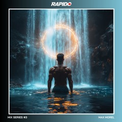 Rapido Mix Series #3 - Max Morel