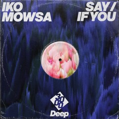 Iko Mowsa - Say