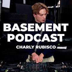 Basement Podcast 59 | Charly Rubisco