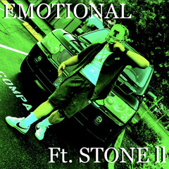 Emotional (Ft. Stone ll)