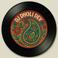 DJ Dholi Dev - Indo House Mashup