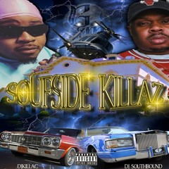 SOUFSIDE KILLAZ || GETTIN' MONEY MIXX