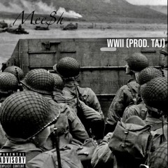 Mee$h- World War 2 (prod. Taj)
