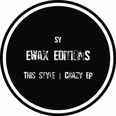 Premiere : SY - This Style (EWax)