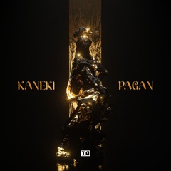 Kaneki - Pagan [Premiere]