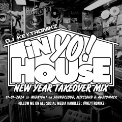 In Yo House Radio: The New Year Takeover Mix