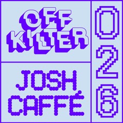 OK026 - Josh Caffé
