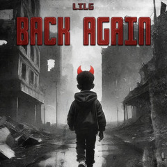 Lil G - Back again