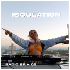 Isoulation Radio EP.02 | J Nikole