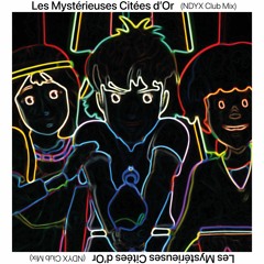Les Mystérieuses Cités d'Or (Remix)