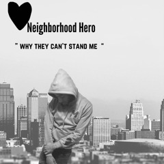 “Why they cant stand me “