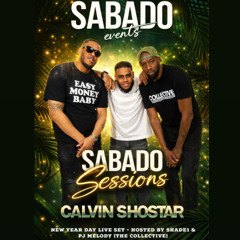 CALVIN SHO STAR - SABADO NEW YEARS DAY Live Set Hosted By SHADE1 & PJ MELODY