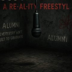 A Re•Ality Freestyle