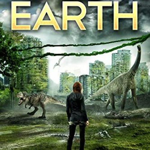 VIEW PDF EBOOK EPUB KINDLE Primordial Earth: Book 4 (The Extinction Series - A Prehistoric, Post-Apo