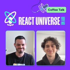 You Don’t Need a Rewrite, You Need React Native Brownfield | React Universe On Air Coffee Talk #27