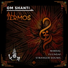 Ali Termos • Om Shanti • Stranger Souma Remix • kośa