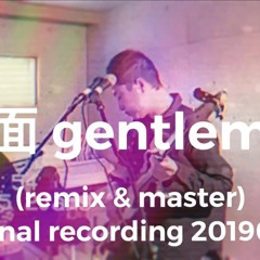 仮面 Gentlemen (solo loop live 20190115)