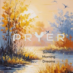 Sunday Morning Dreams