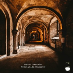 Davor Tosovic - Meditation Chamber