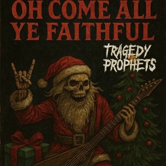 Oh Come All Ye Faithful