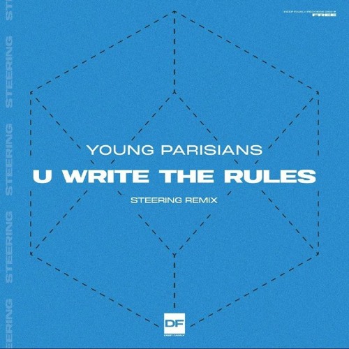 Young Parisians -U Write The Rules (Steering Remix)