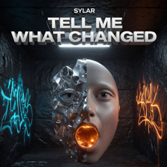 SYLAR – Tell Me What Changed [Drum and Bass]